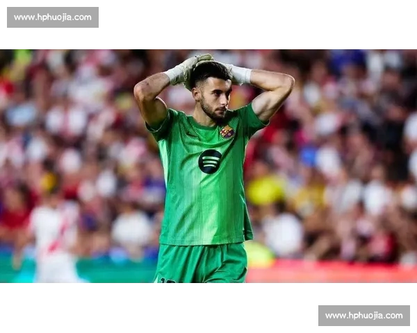 巴萨官宣霍安・加西亚！自掏 2634 万欧解约金加盟，签约六年锁定未来主力